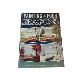 Walter T Foster Painting the Four Seasons Carl Stricker 51998